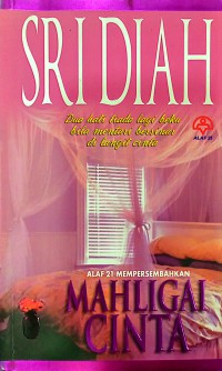 Mahligai cinta / Sri Diah ; editor Wan Rohana Wan Abd. Manaf