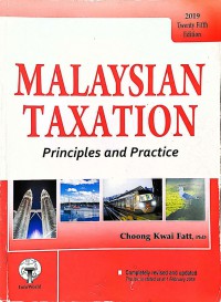 Malaysia Taxtion : Principles and Practice / Chong  Kwai Fatt