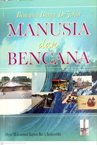 Manusia dan bencana / Mohammad Kayum A. Badaruddin