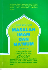 Masalah imam dan ma'mum / Yusoff Zaky Yacob