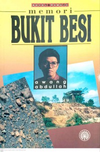 Memori Bukit Besi / Awang Abdullah