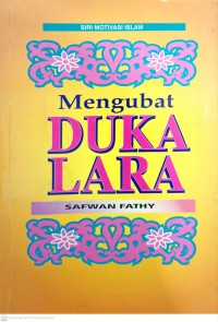 Mengubat dukalara / Safwan Fathy