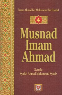 Musnad Imam Ahmad. Jilid 4 / Imam Ahmad bin Muhammad bin Hanbal ; Penterjemah M. Faishal, Abdul Basyith, Akhmad Affandi ; Editor M. Ikbal Kadir, Fajar Inayati S.