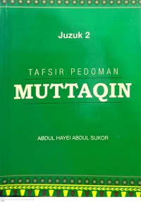 Tafsir pedoman muttaqin. Juzuk 2 / Abdul Hayei Abdul Sukor