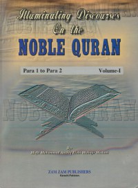 Illuminating discourses on the Noble Quran. Volume-2 / Mufti Muhammad Aashiq Allahi Muhajir Madani ; Translated, Moulana Ismail Ebrahim