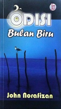 Odisi bulan biru / John Norafizan