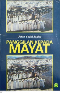 Panggilan kepada mayat / Ustaz Yazid Jaafar