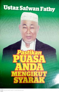 Pastikan puasa anda mengikut syarak / Ustaz Safwan Fathy