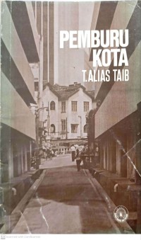 Pemburu kota / T. Alias Taib