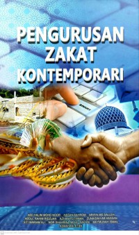 Pengurusan zakat kontemporari / Abd Halim Mohd Noor, Hasan Bahrom, Arifin Md Salleh, Abdul Rahim Ridzuan ... [et al.]]