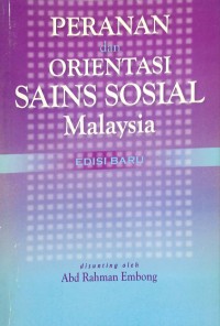 Peranan dan Orientasi Sains Sosial Malaysia