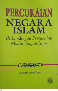 Percukaian negara Islam : perbandingan percukaian moden dengan Islam / Zulkornain bin Yusof