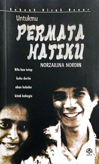 Untukmu permata hatiku / Norzailina Nordin