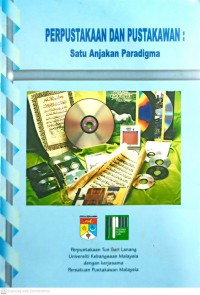 Perpustakaan dan pustakawan : satu anjakan paradigma