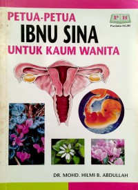 Petua-petua Ibnu Sina untuk kaum wanita / Mohd. Hilmi b. Abdullah