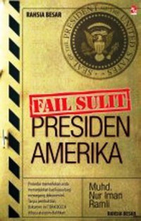 Fail sulit Presiden Amerika / Muhd. Nur Iman Ramli