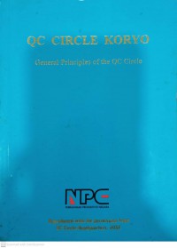 QC circle koryo : general principles of the QC circle / Compiled by, Kaoru Ishikawa