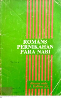 Romans pernikahan para Nabi / disusun oleh A. Haliem AE.