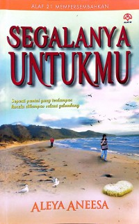 Segalanya untukmu / Aleya Aneesa