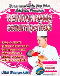 Seindah nama semurni peribadi/ Ustaz Sharhan Safie