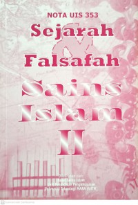 Sejarah dan falsafah sains Islam II / penyelaras: Zulekha Yusoff ; sumbangan bersama: Yaacob Yusoff ... [et al.]