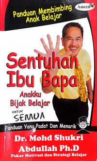 Sentuhan ibu bapa : anakku bijak belajar / Dr. Mohd Shukri Abdullah