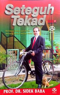 Seteguh tekad / Prof. Dr.  Sidek Baba