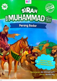 Sirah Nabi Muhammad SAW: Perang Badar /  Penulis: Bunda Ary ; Penterjemah: Ain Ahmad Lutfi