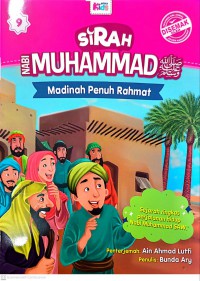 Sirah Nabi Muhammad SAW: Madinah penuh rahmat / Bunda Ary ; Penterjemah: Ain Ahmad Lutfi