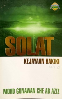 Solat : kejayaan hakiki / Mohd Gunawan Che Ab Aziz