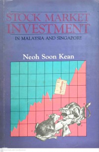 Stock market investment in Malaysia and Singapore / Neoh Soon Kean