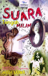 Suara tengah malam / Maria Kajiwa ; Editor: Norfilzah Wahidon