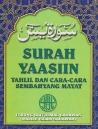 Surah Yasiin Tahlil dan cara - Cara Sembahyang Mayat. Panduan Pengiraan Zakat dan Panduan Pengiraan Zakat Pendapatan Melalui Potongan Gaji.: Tabung Baitlmal Sarawak (Majlis Islam Sarawak).