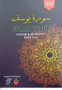 Surah Yusuf : tafsir dan huraian (ayat 1-53) / Mohd Zuhdi bin Ismail M.A