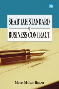 Shar'iah standard of business contract / Mohd. Ma'sum Billah