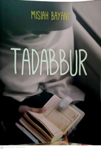 Tadabbur / Misiah Bayani ; Editor : Nabilah Saiful Bahrin