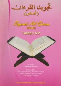 Tajwid Al-Quran (Asas) Tahap 1 & 2 / Susunan, Abu Mardhiyah