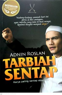 Tarbiah sentap : karya paling sentap abad ini! / Ahmad Adnin Roslan