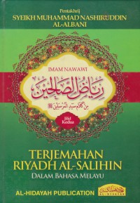 Terjemahan Riyadh Al-Salihin Dalam Bahasa Melayu Jilid 2/ Imam Al-Nawawi , Pentakrij : Syeikh Muhammad Nasiruddin