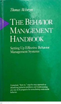 The behavior management handbook : setting up effective behavior management systems / Thomas McIntyre.