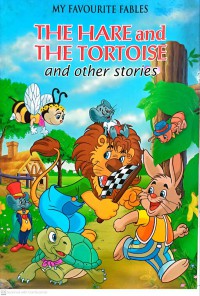 The hare and the tortoise and the other stories