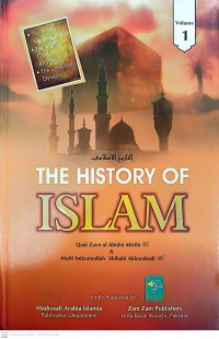 The history of Islam, vol 1 / Qadi Zayn ul Abidin Mirthi, Mufti Intizamullah Shihabi Akbarabadi