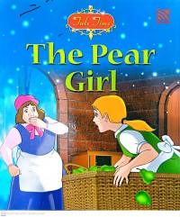 The pear girl / retold by Eunice Yeo