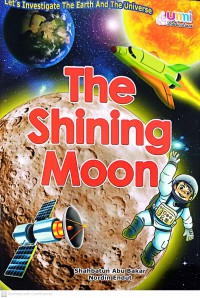 The Shining Moon / Shahbatun Abu Bakar, Nordin Endut