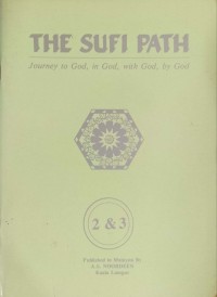 The Sufi Path : Journey to God, in God, with God, by God