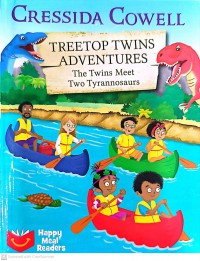 Treetop twins adventures : The twins meet two tyrannosaurs / Cressida Cowell