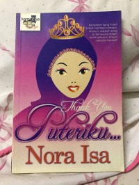 Thank you puteriku... / Nora Isa ; Editor Habibah Mohd Idris