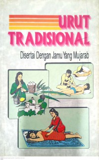 Urut tradisional : disertai dengan jamu yang mujarab / Ustaz Kamaruddin Jais