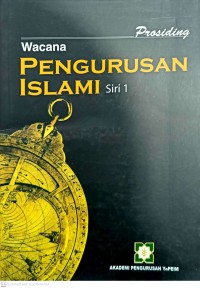 Prosiding wacana: pengurusan Islami, Siri 1