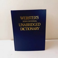 Webster's new universal unabridged dictionary : based upon the Broad Foundations Laid Down / by Noah Webster